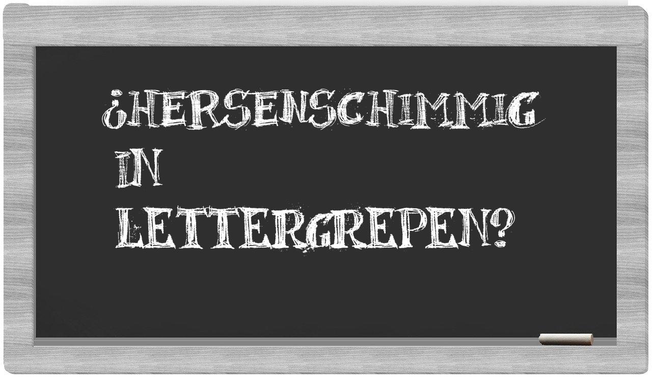 hersenschimmig in syllables