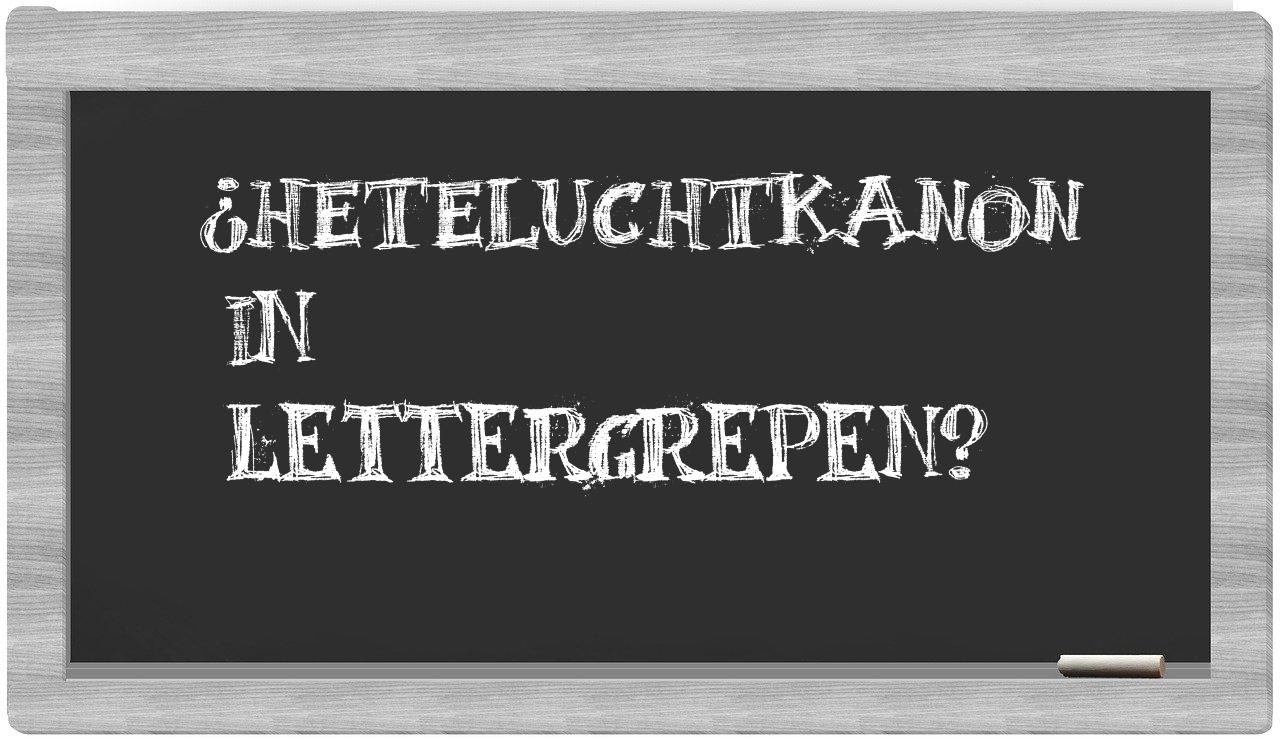 heteluchtkanon in syllables