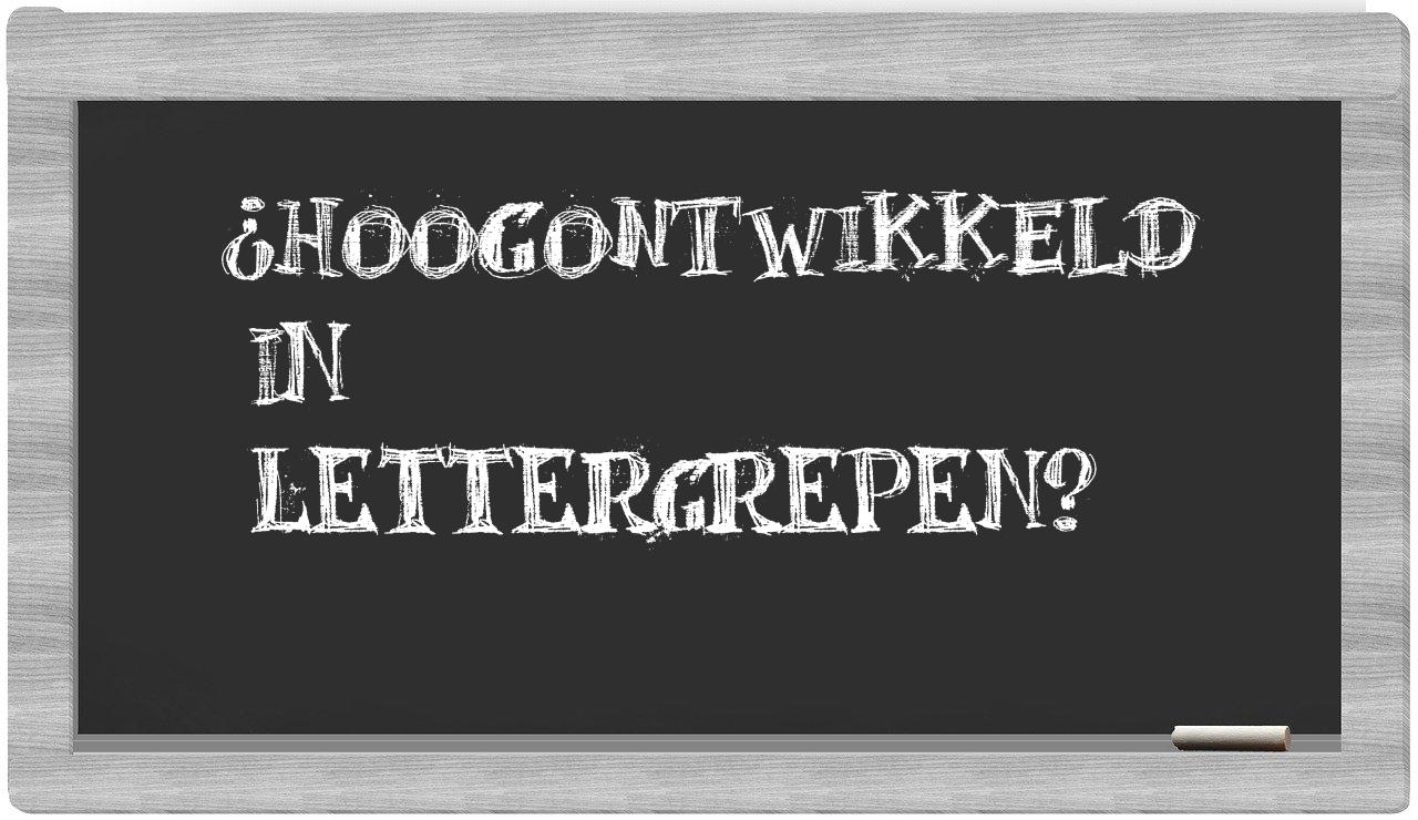 hoogontwikkeld in syllables