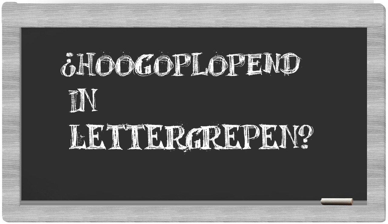 hoogoplopend in syllables
