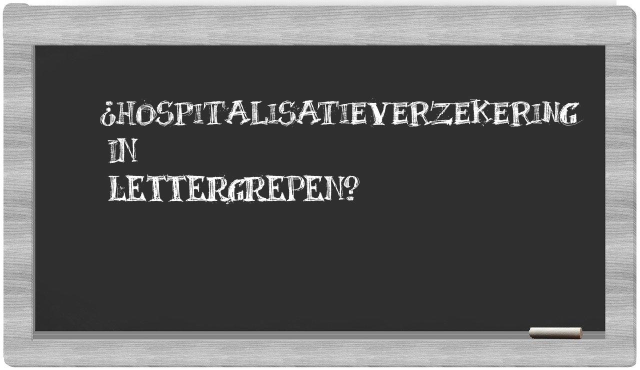 hospitalisatieverzekering in syllables