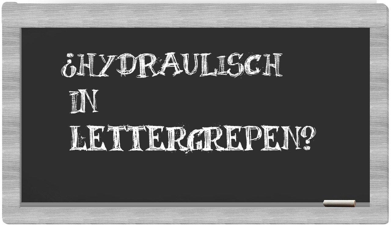 ¿hydraulisch en sílabas?