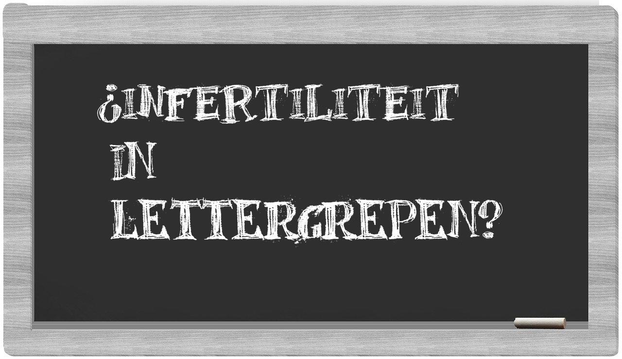 ¿infertiliteit en sílabas?