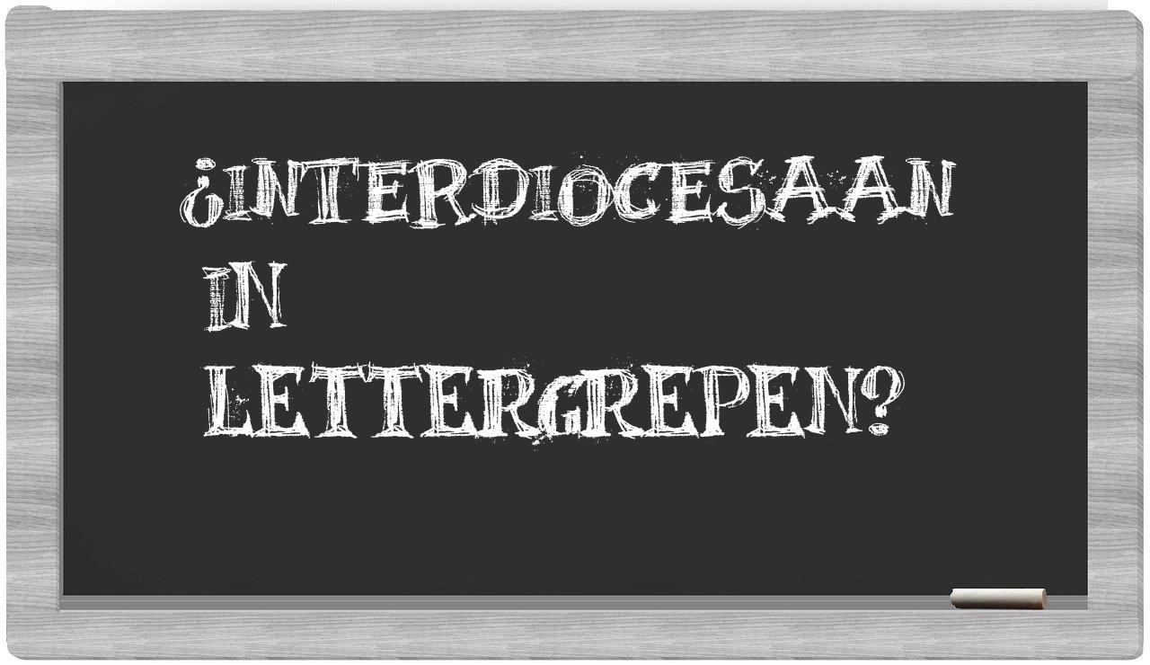 ¿interdiocesaan en sílabas?