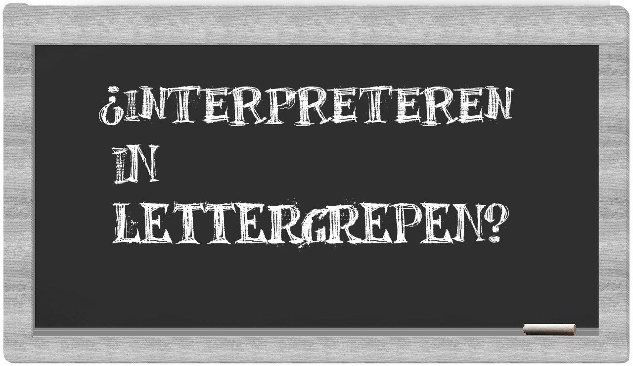 ¿interpreteren en sílabas?