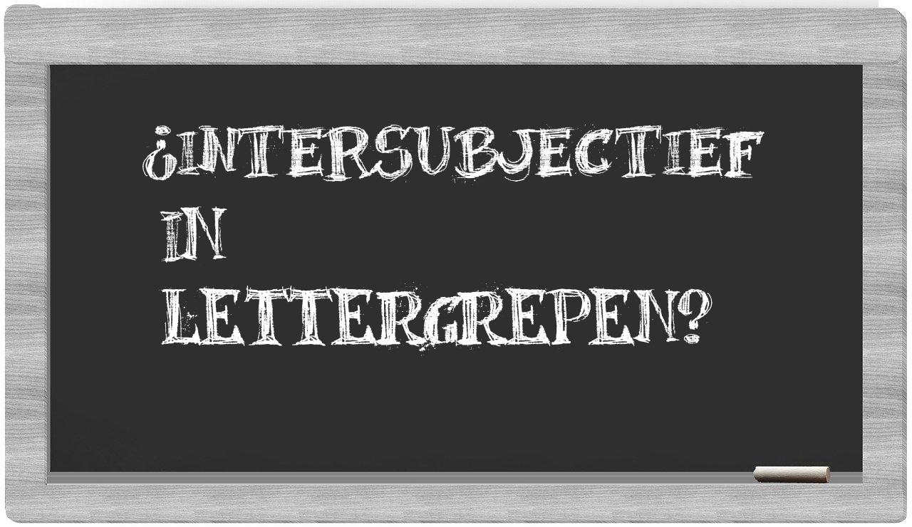 ¿intersubjectief en sílabas?
