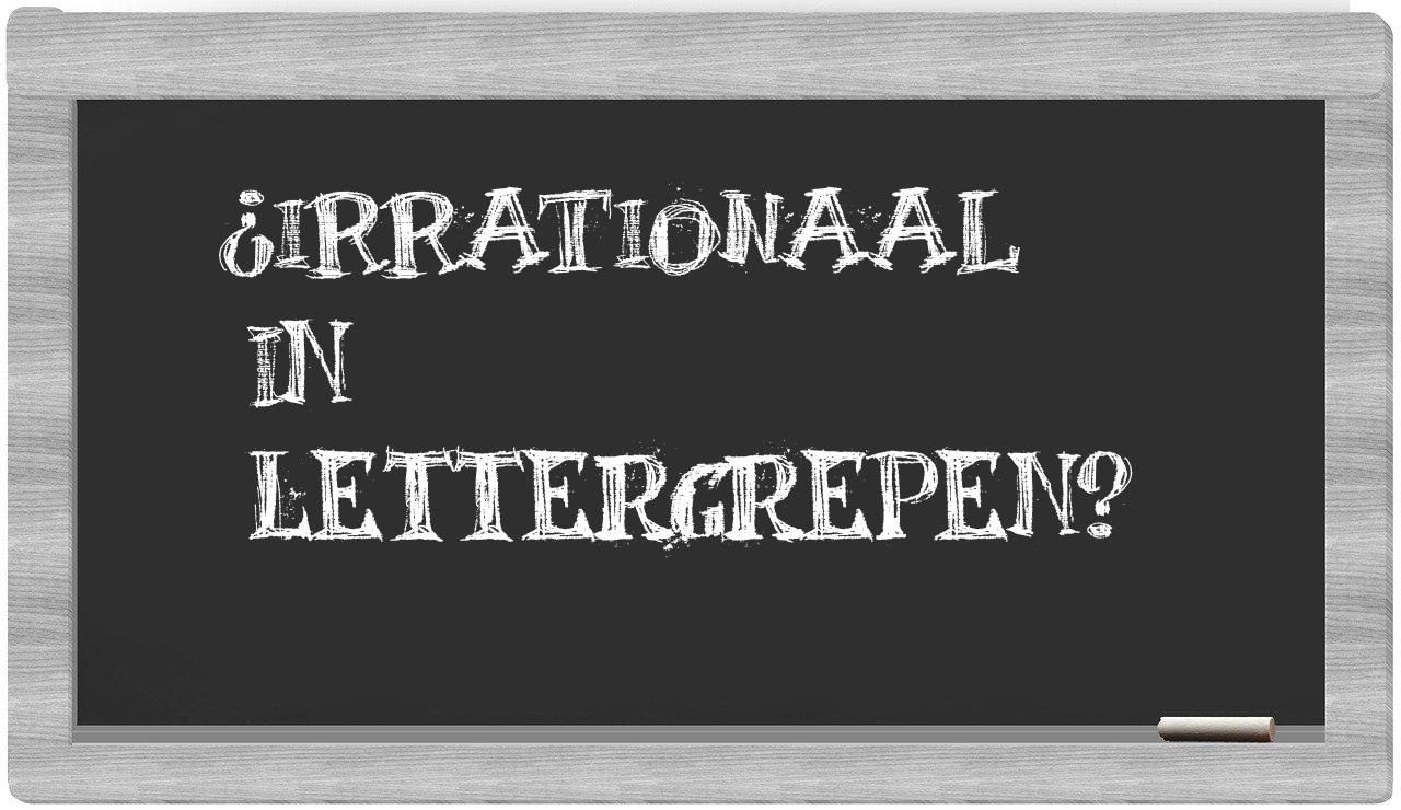 ¿irrationaal en sílabas?