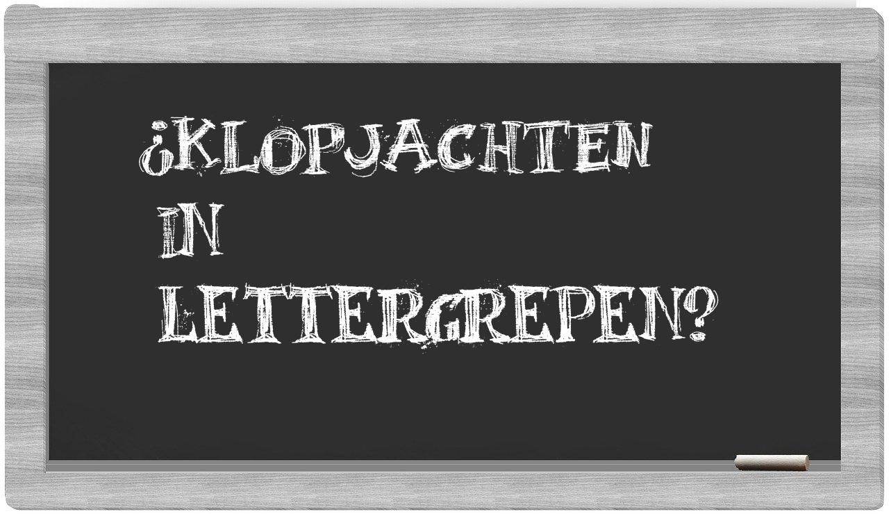 klopjachten in syllables