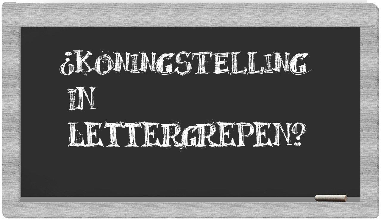 koningstelling in syllables