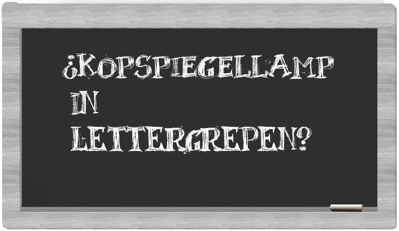 kopspiegellamp in syllables