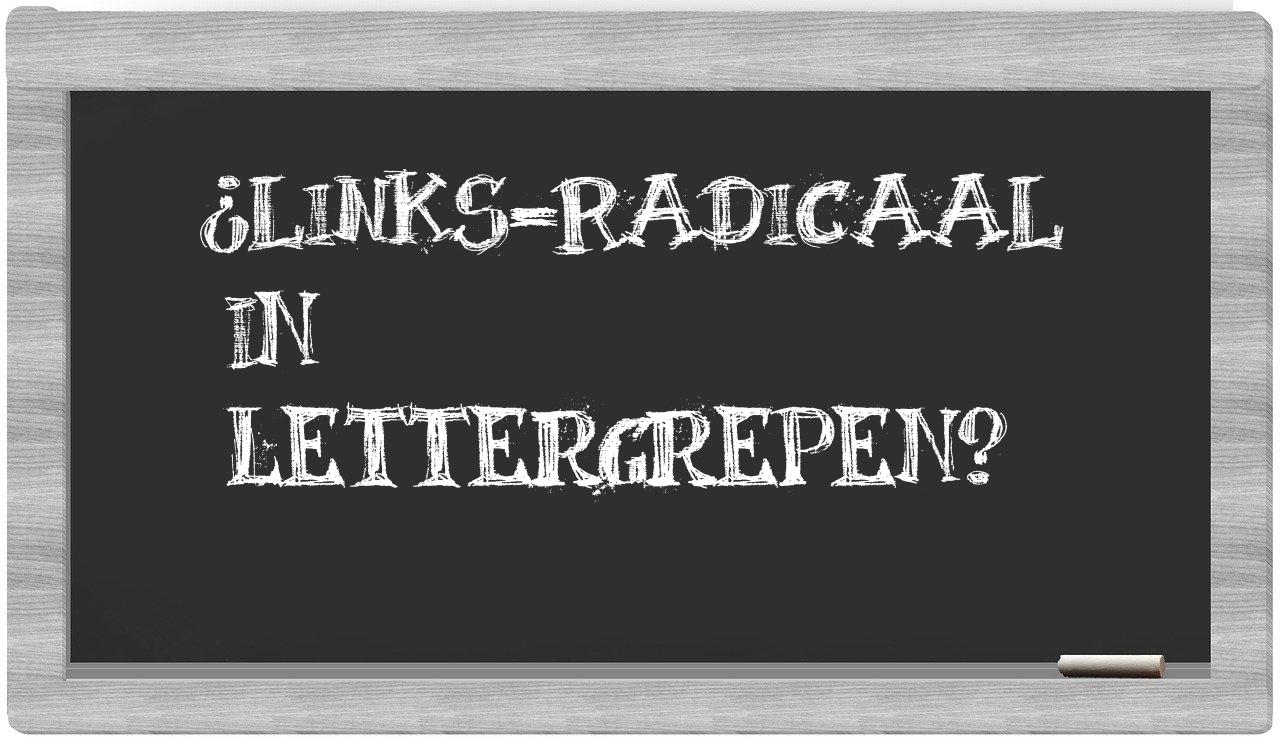 links-radicaal in syllables