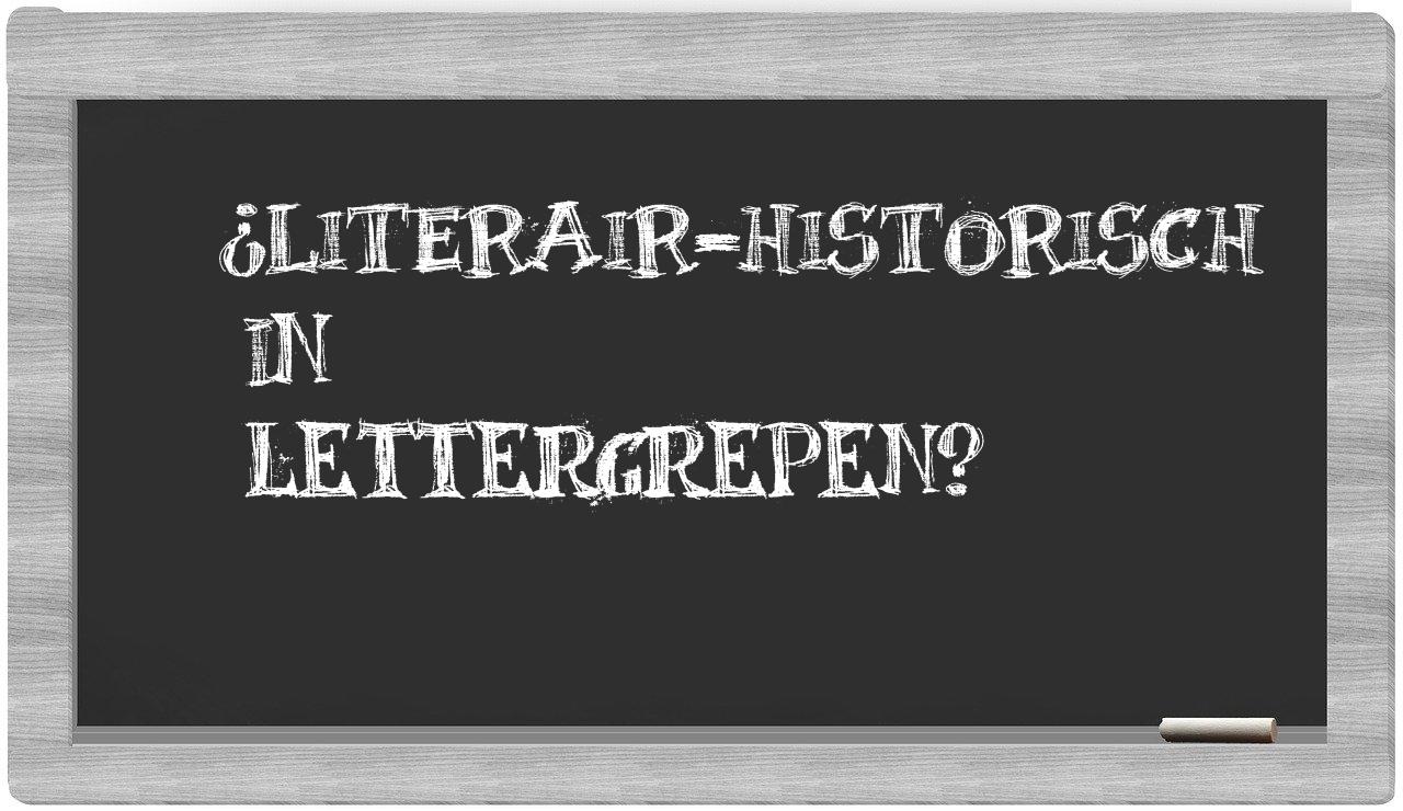 literair-historisch in syllables