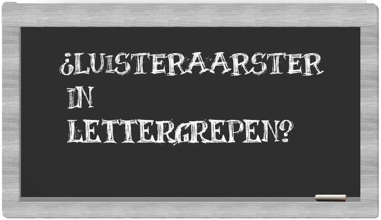 luisteraarster in syllables