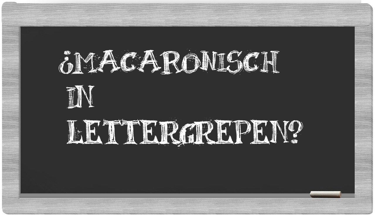 ¿macaronisch en sílabas?