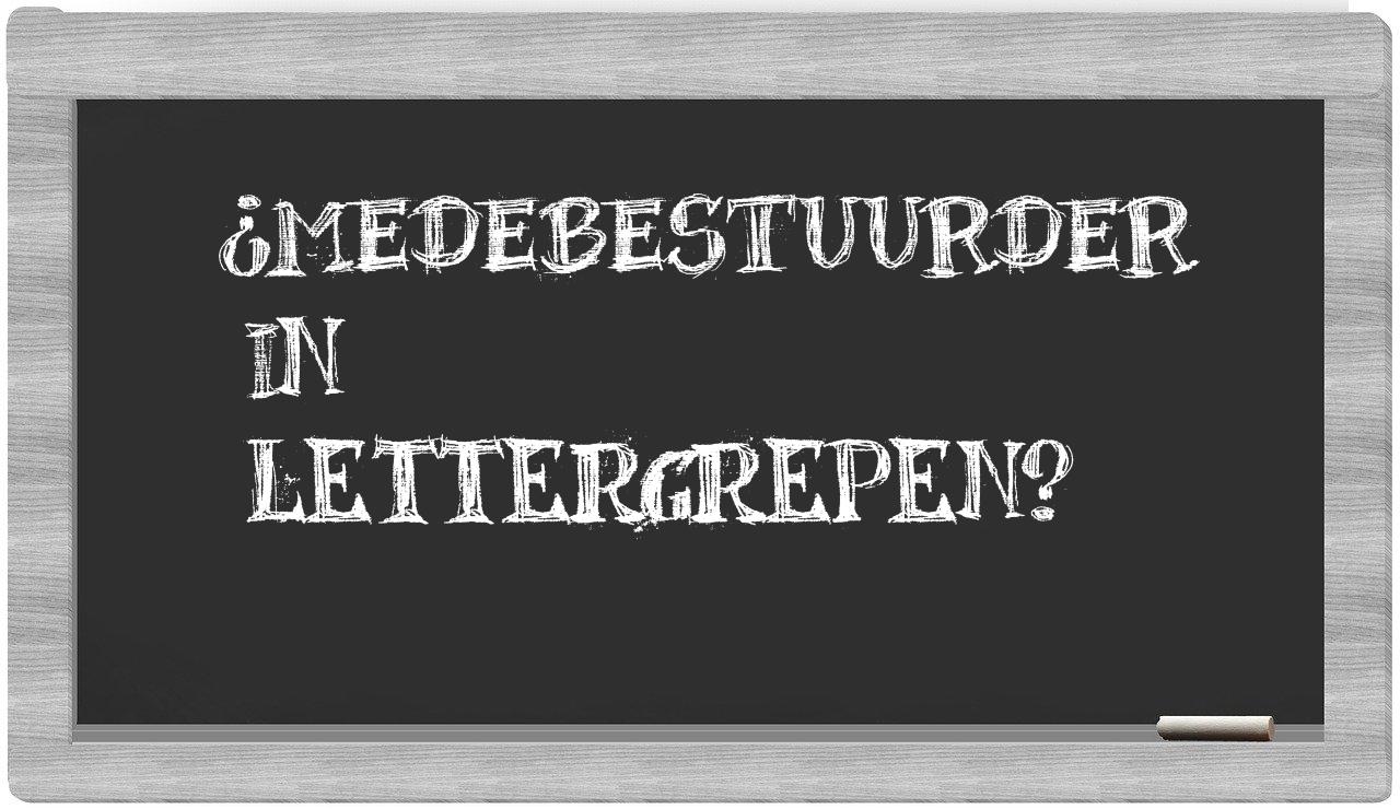 medebestuurder in syllables