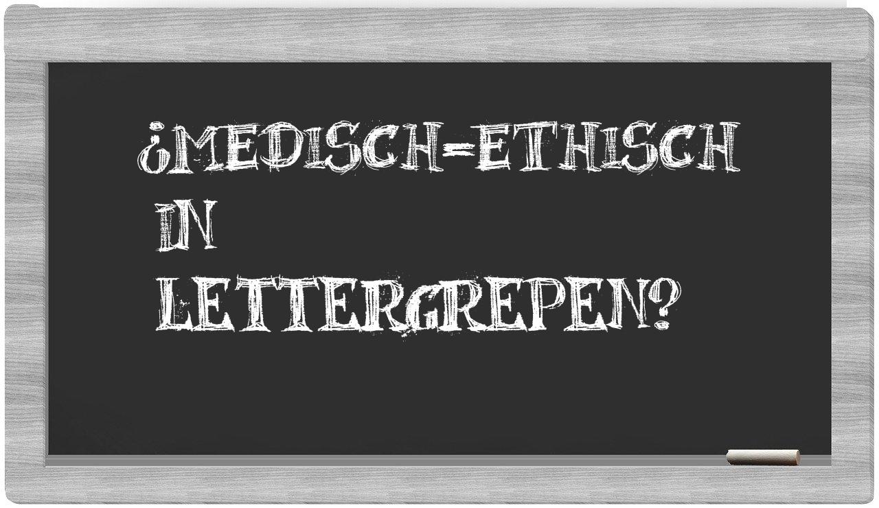 ¿medisch-ethisch en sílabas?