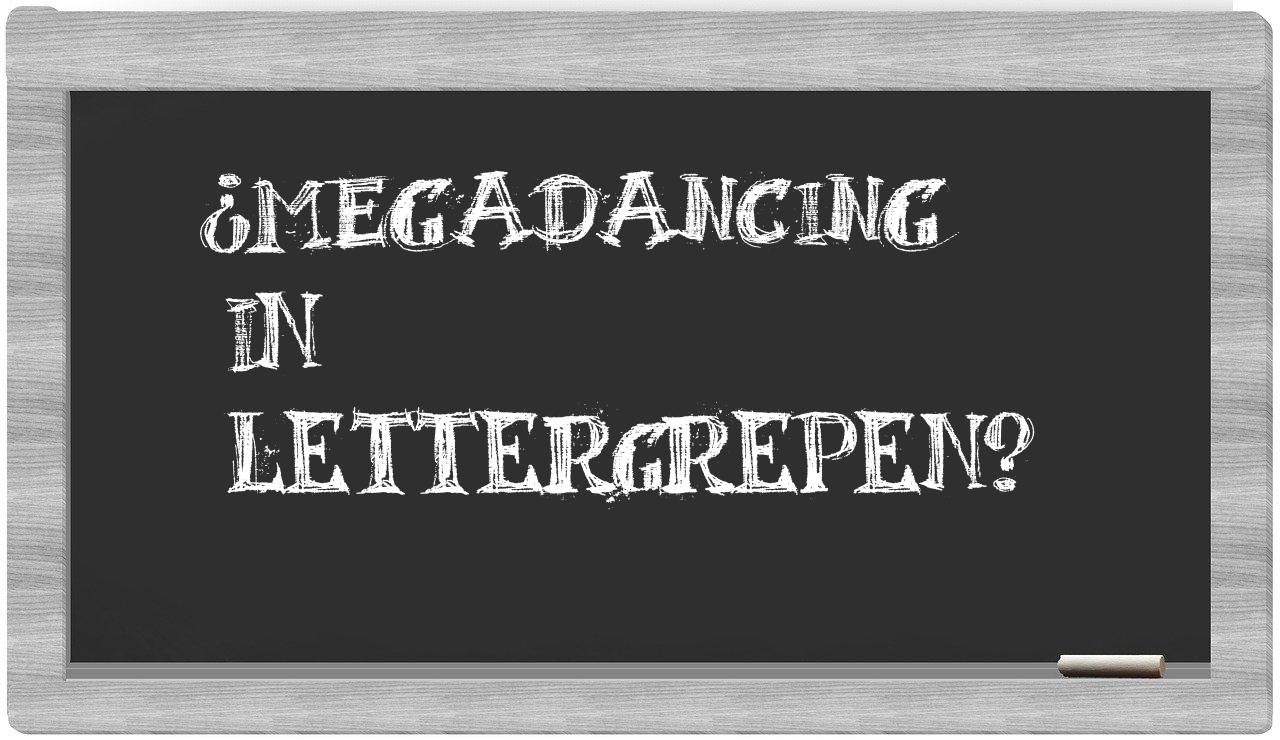 megadancing in syllables