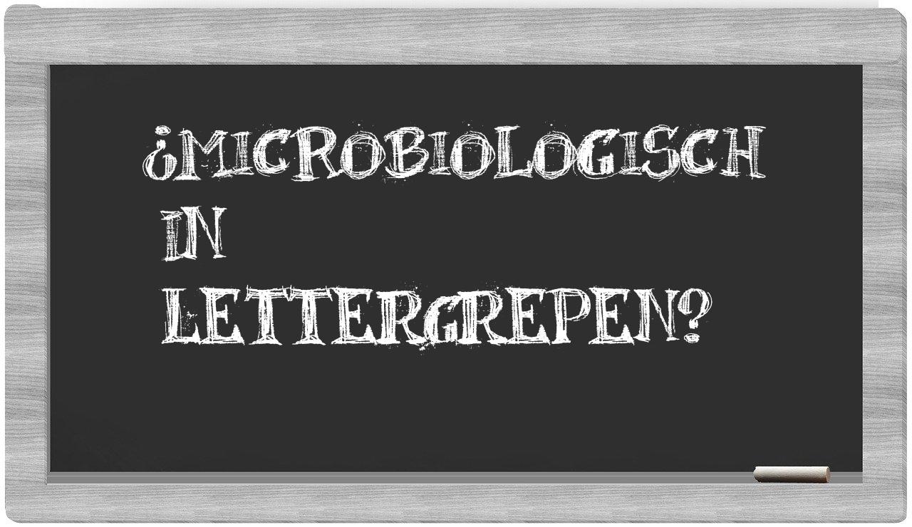 ¿microbiologisch en sílabas?