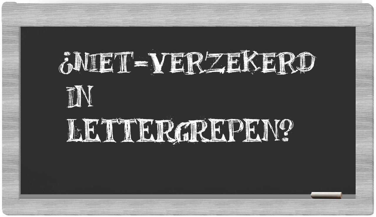 niet-verzekerd in syllables