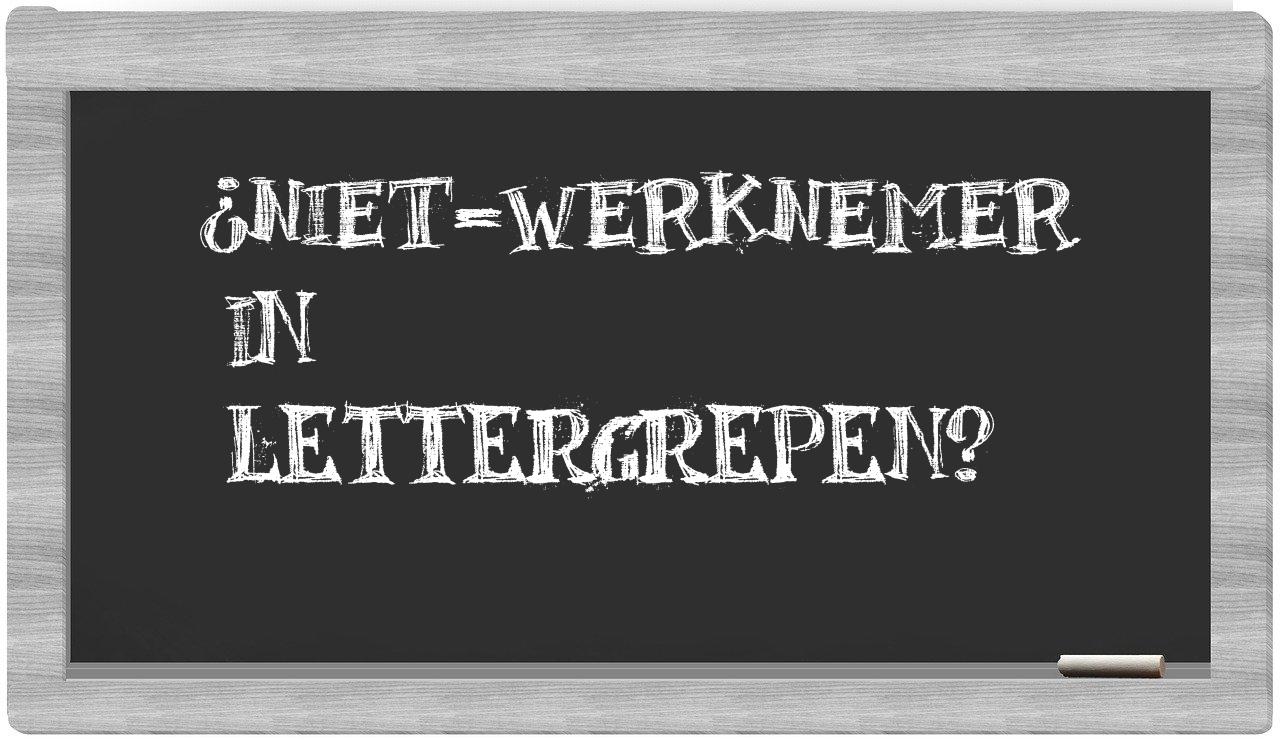 niet-werknemer in syllables