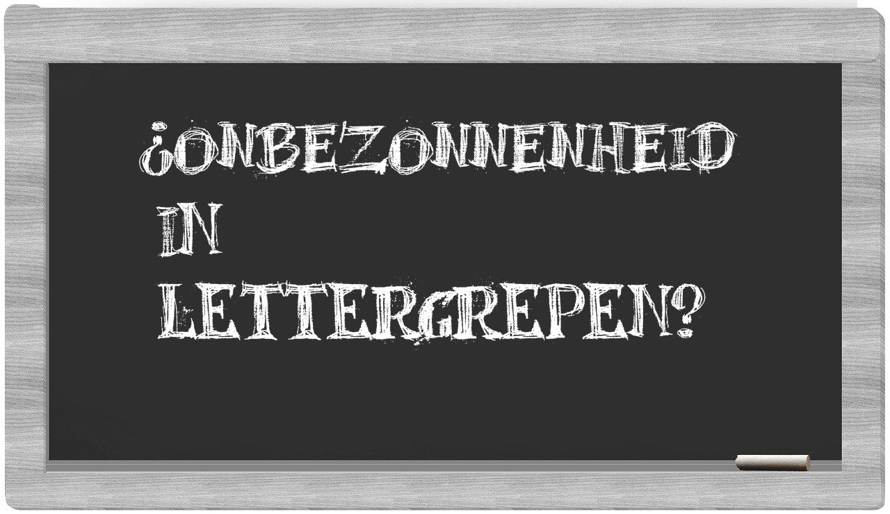 ¿onbezonnenheid en sílabas?