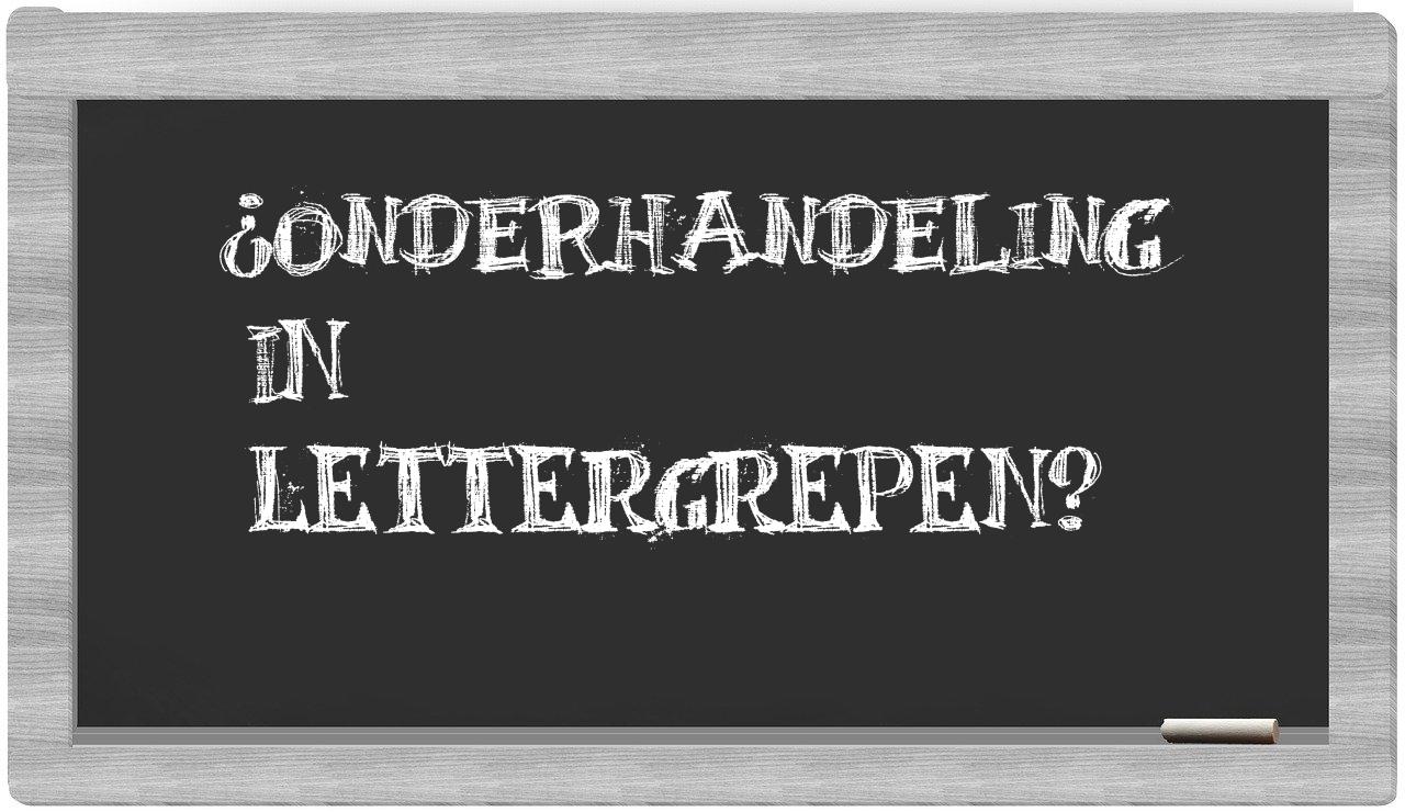 ¿onderhandeling en sílabas?