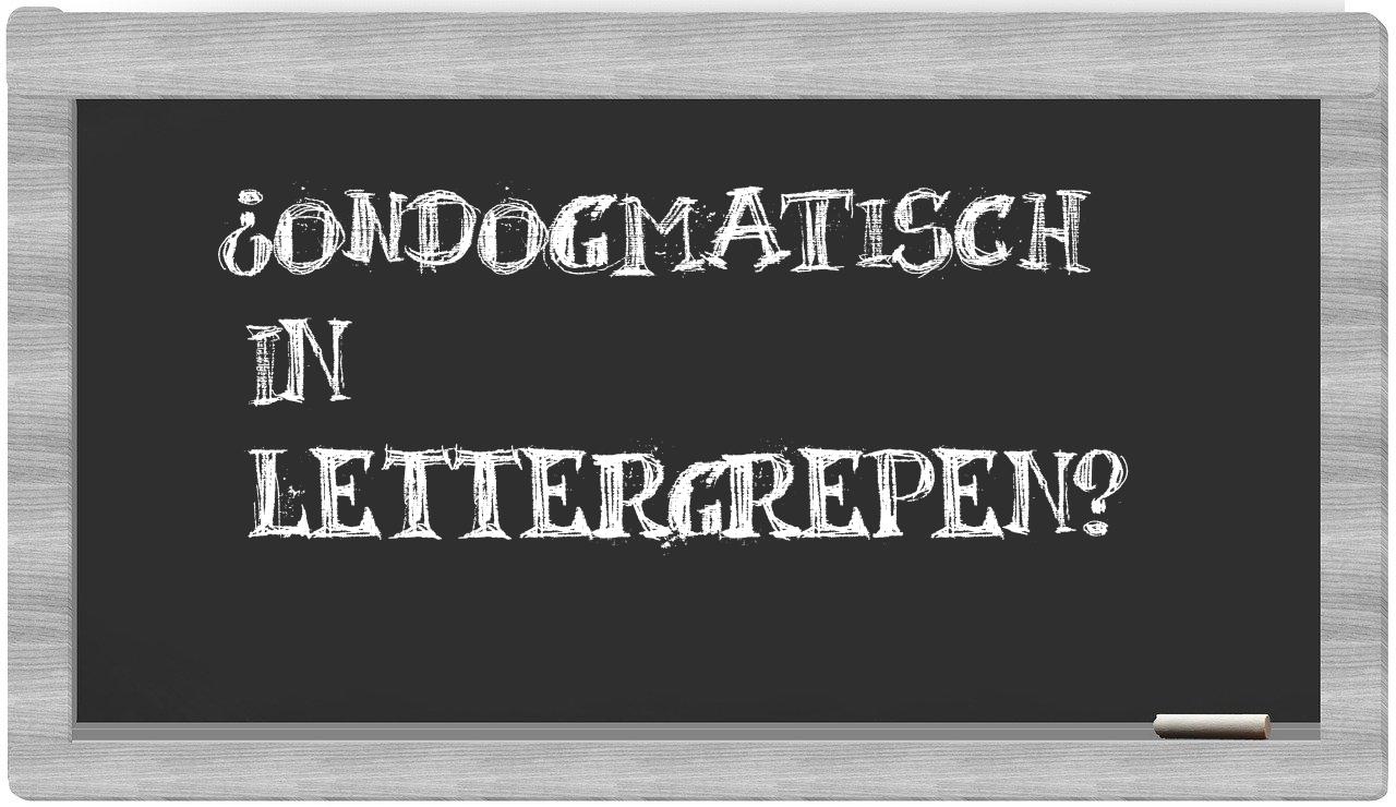 ¿ondogmatisch en sílabas?