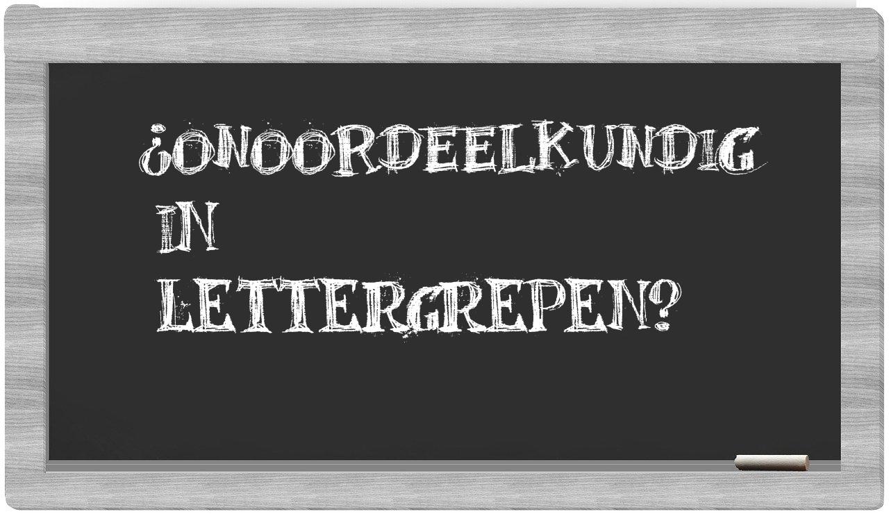 ¿onoordeelkundig en sílabas?