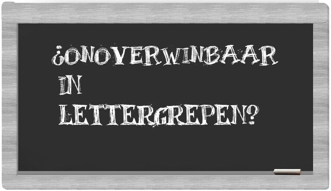 ¿onoverwinbaar en sílabas?