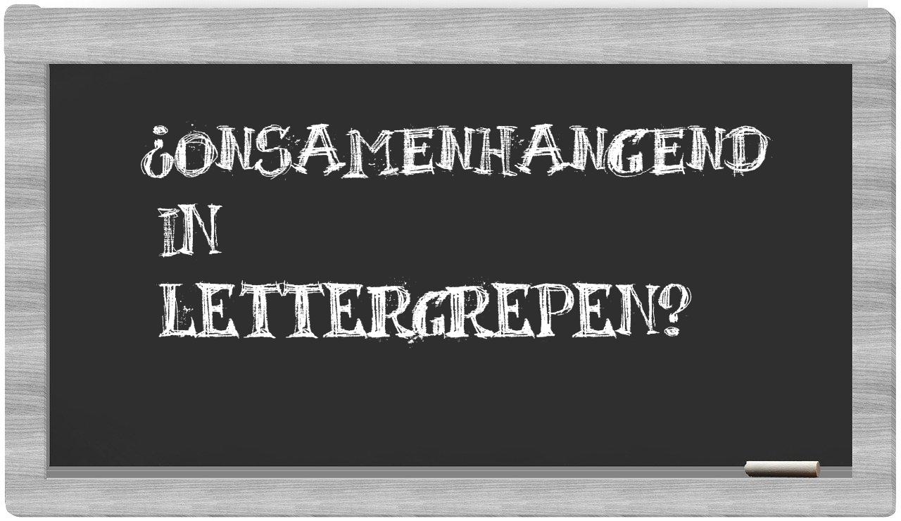 ¿onsamenhangend en sílabas?