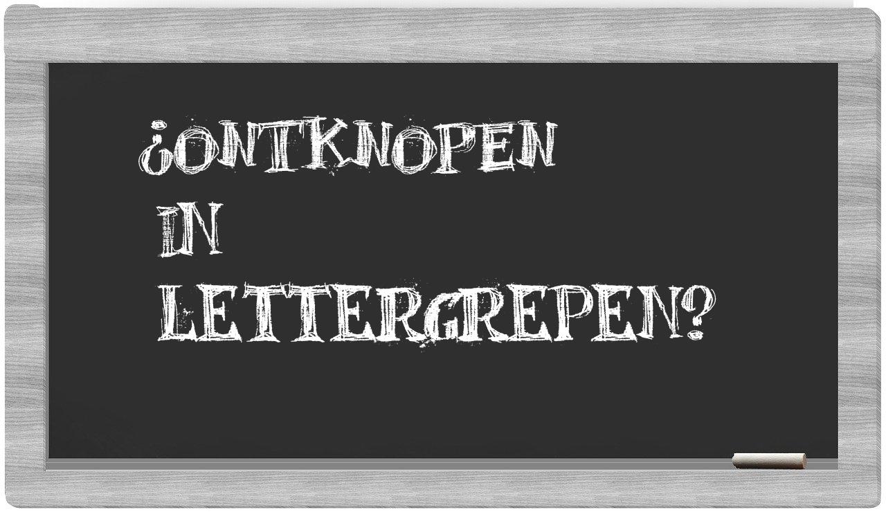 ¿ontknopen en sílabas?