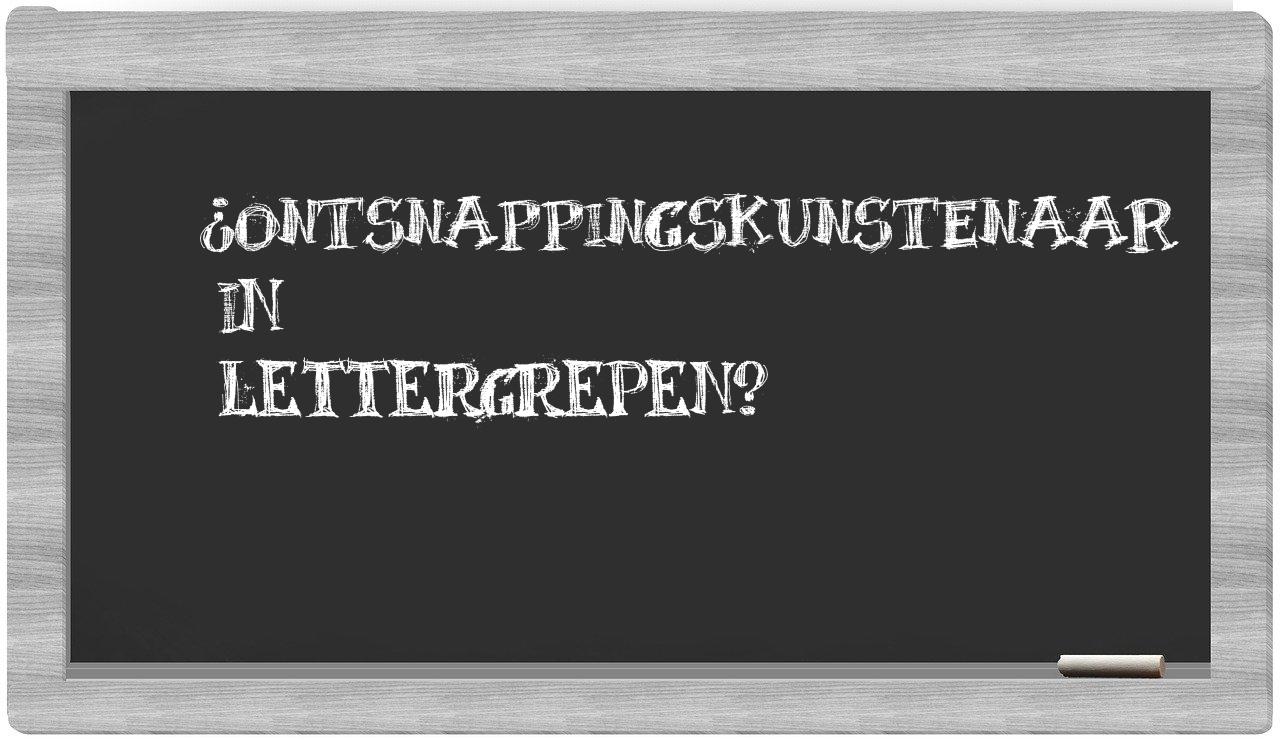 ¿ontsnappingskunstenaar en sílabas?