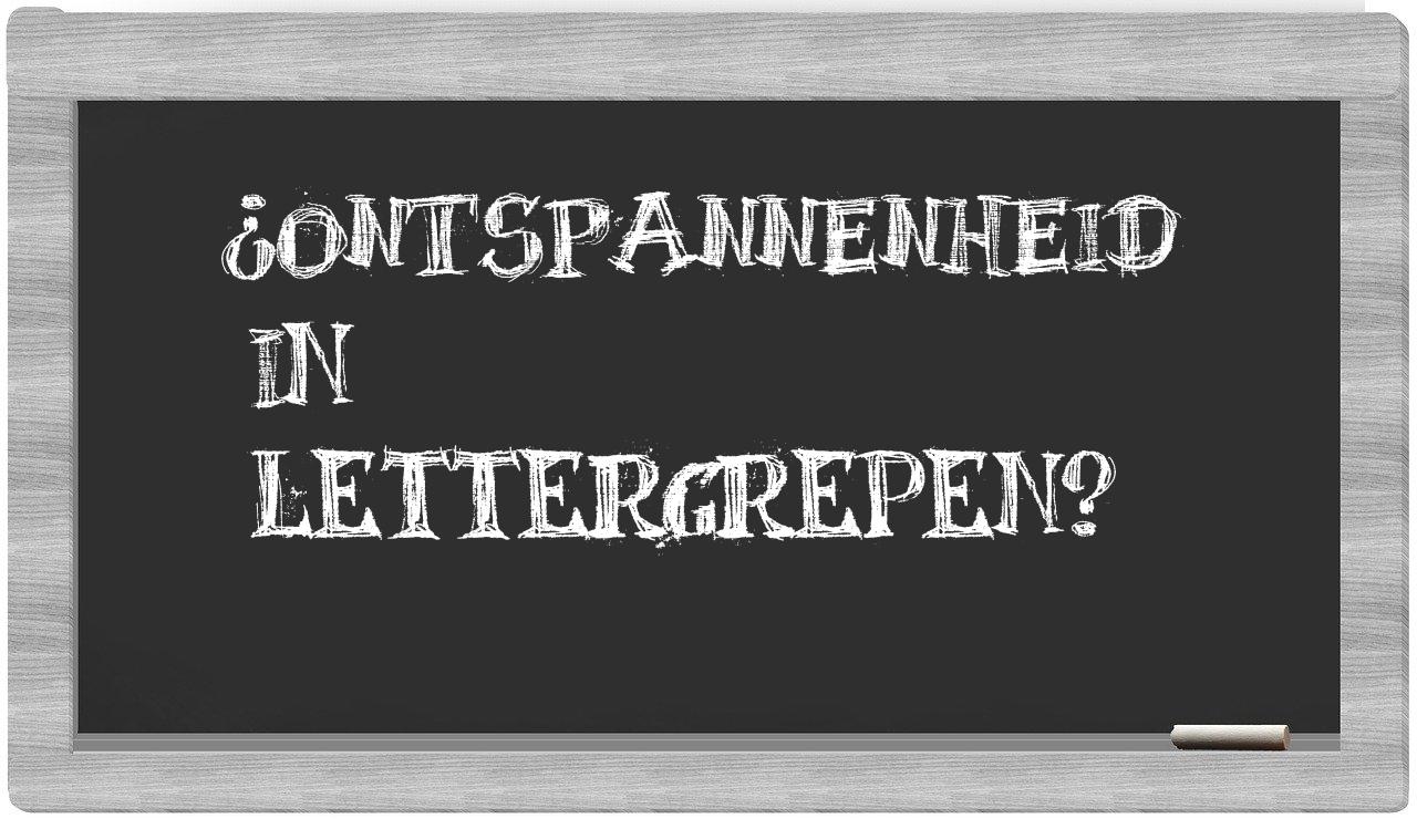 ¿ontspannenheid en sílabas?