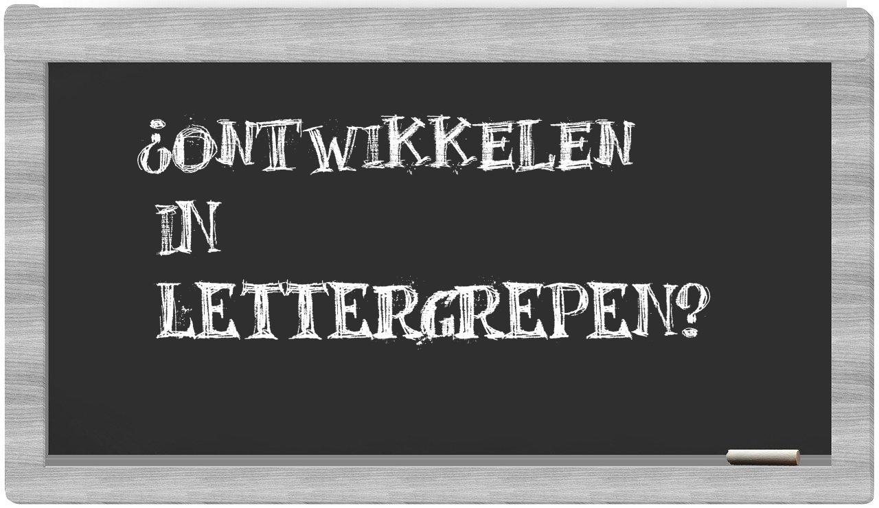 ¿ontwikkelen en sílabas?