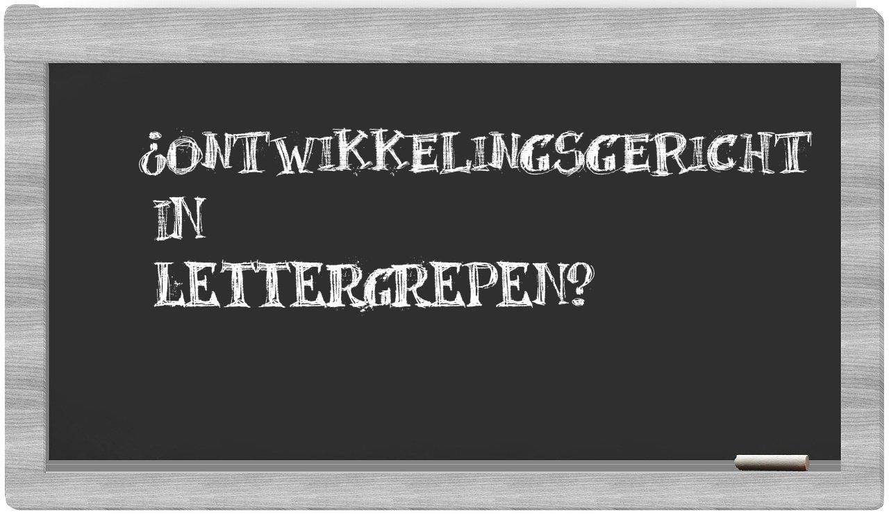 ¿ontwikkelingsgericht en sílabas?