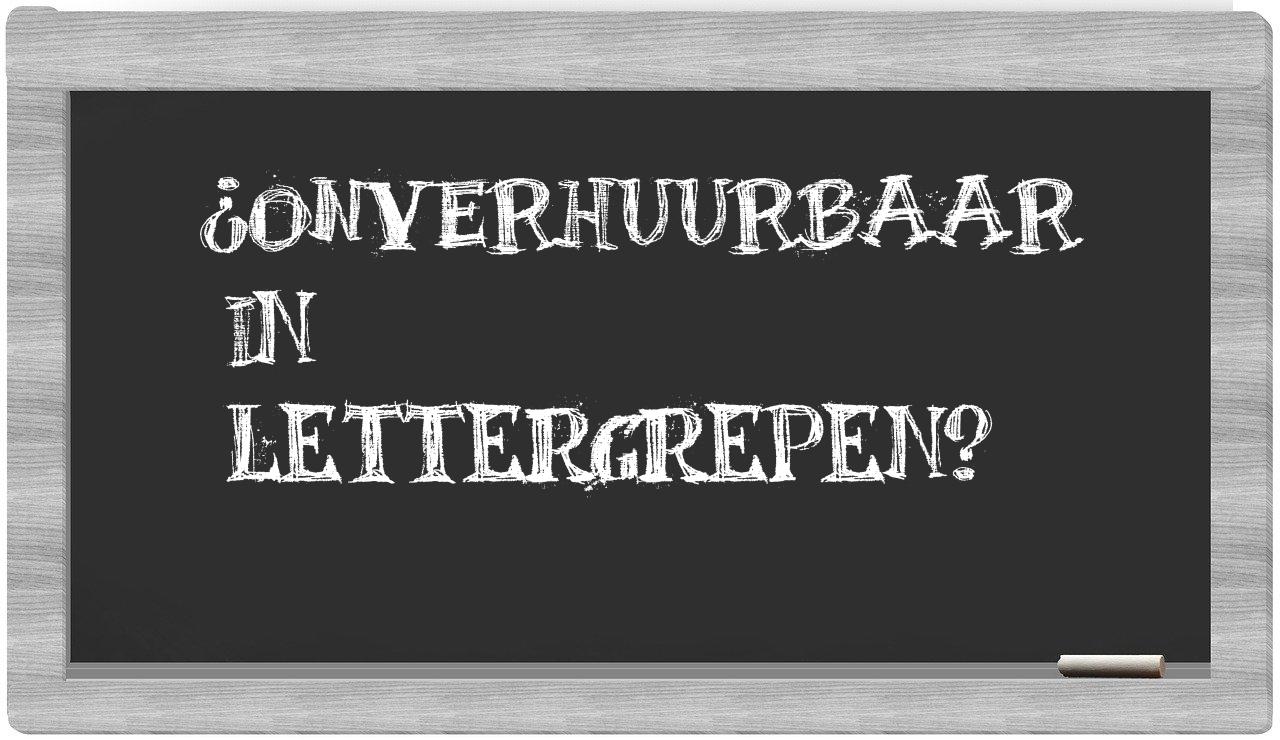 ¿onverhuurbaar en sílabas?