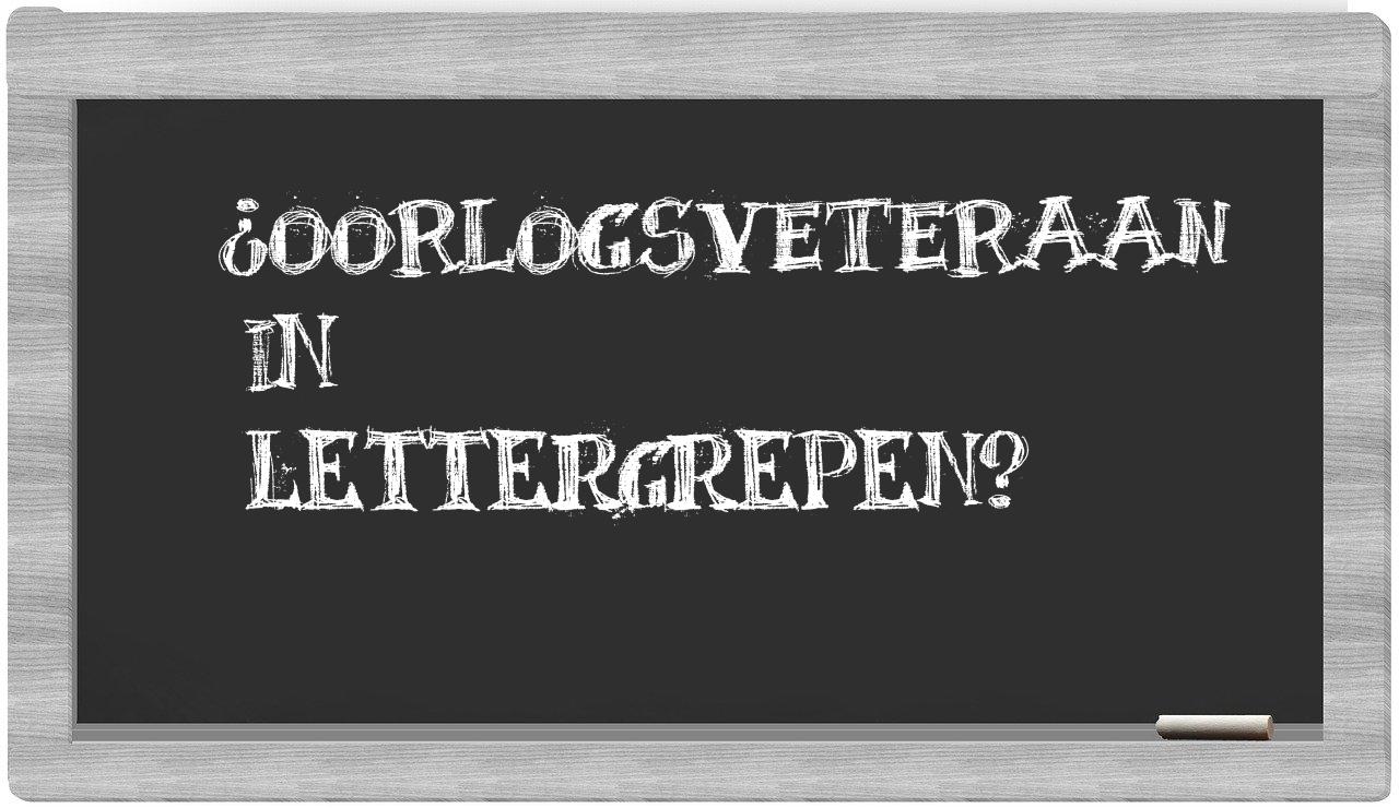 ¿oorlogsveteraan en sílabas?