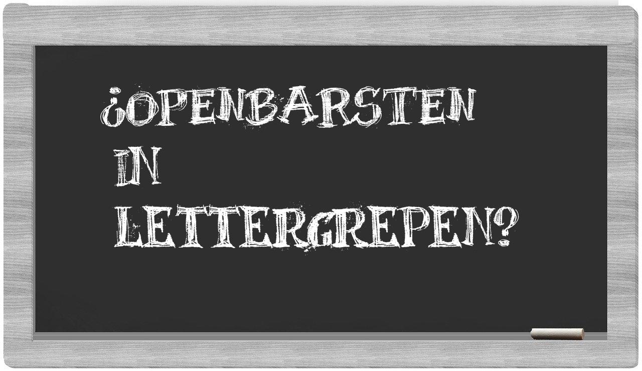 ¿openbarsten en sílabas?