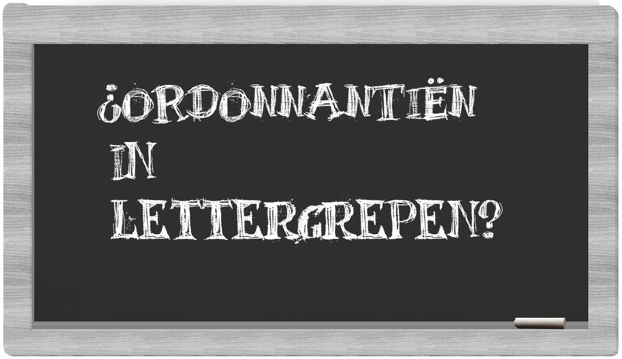 ¿ordonnantiën en sílabas?