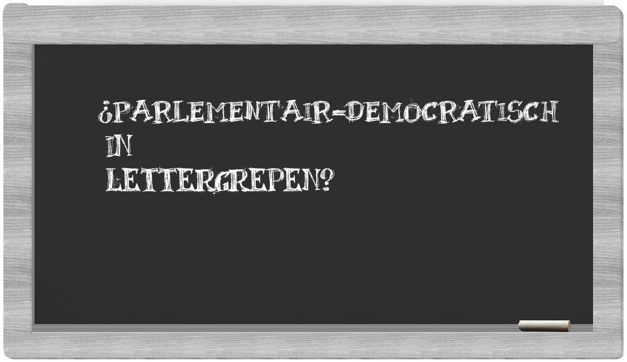 ¿parlementair-democratisch en sílabas?