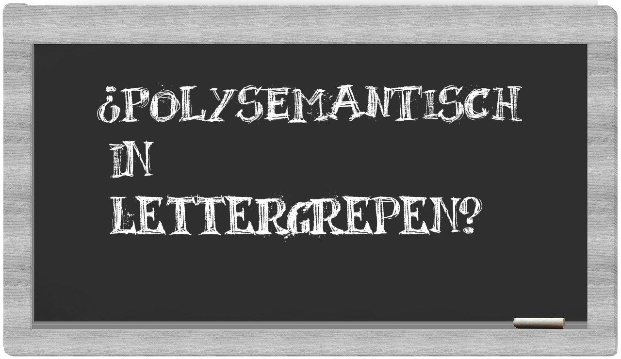 ¿polysemantisch en sílabas?