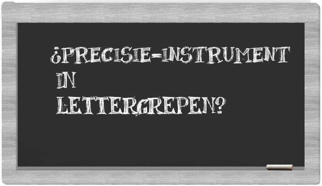 ¿precisie-instrument en sílabas?