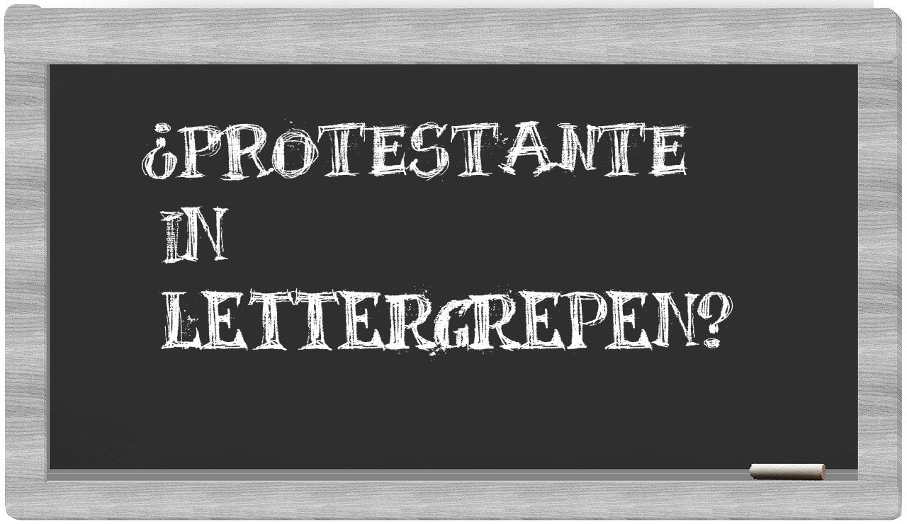 ¿protestante en sílabas?