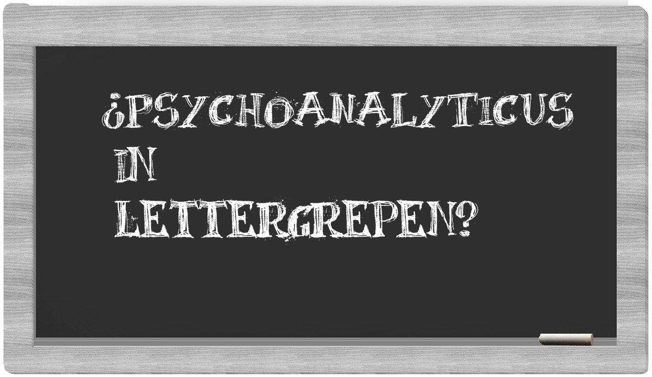 ¿psychoanalyticus en sílabas?