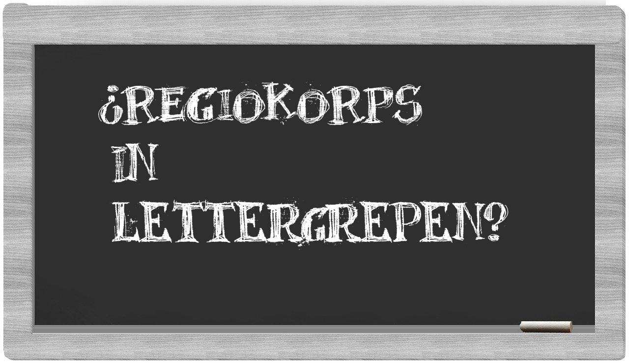 ¿regiokorps en sílabas?