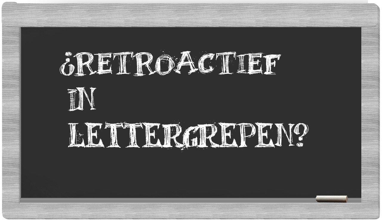 retroactief in syllables