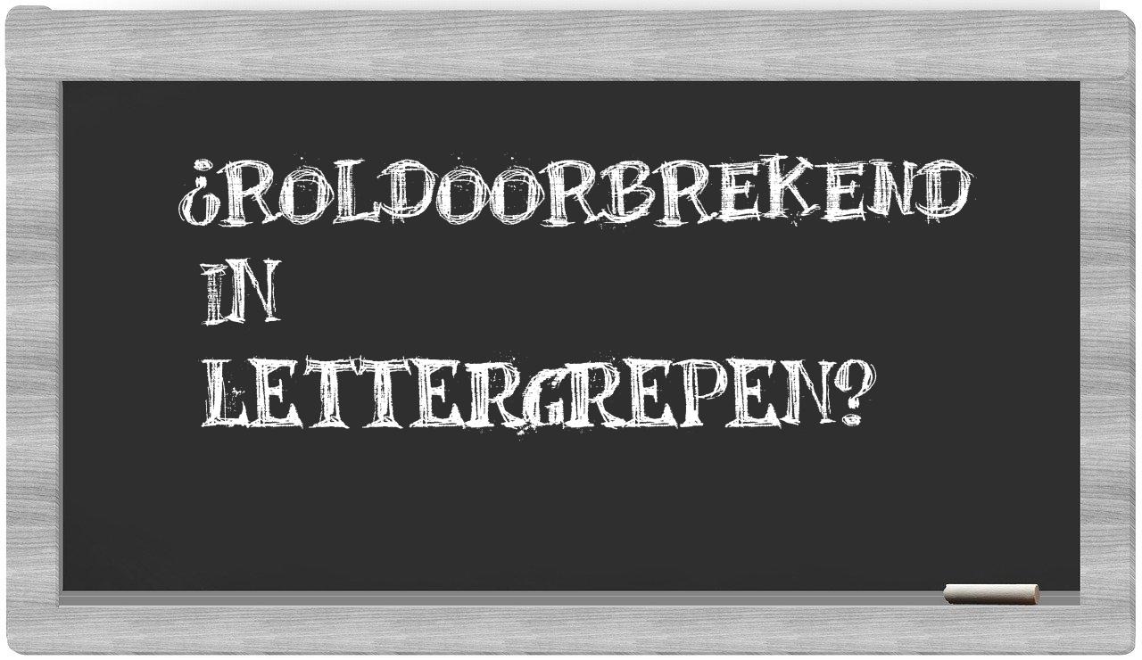 ¿roldoorbrekend en sílabas?