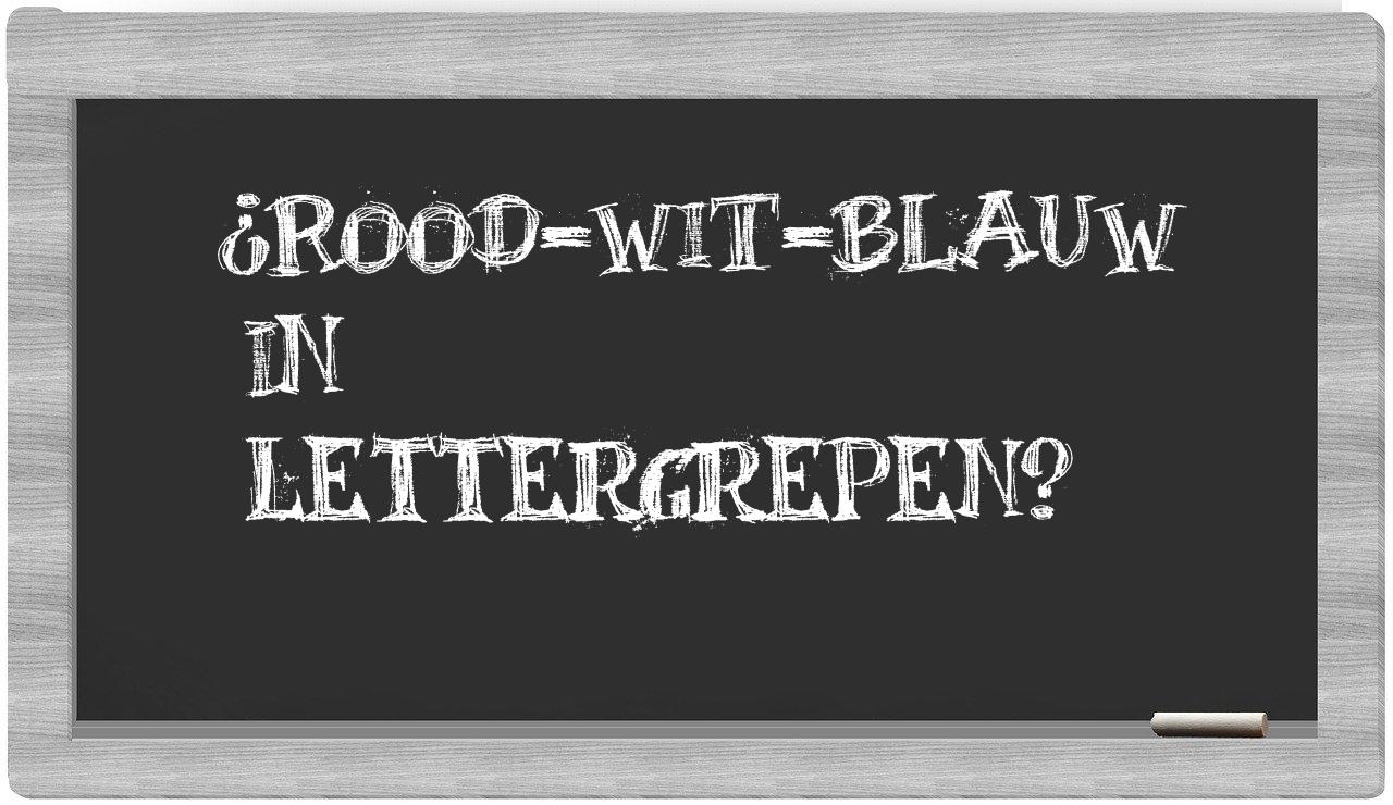 ¿rood-wit-blauw en sílabas?