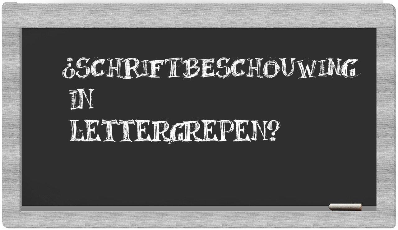 ¿schriftbeschouwing en sílabas?