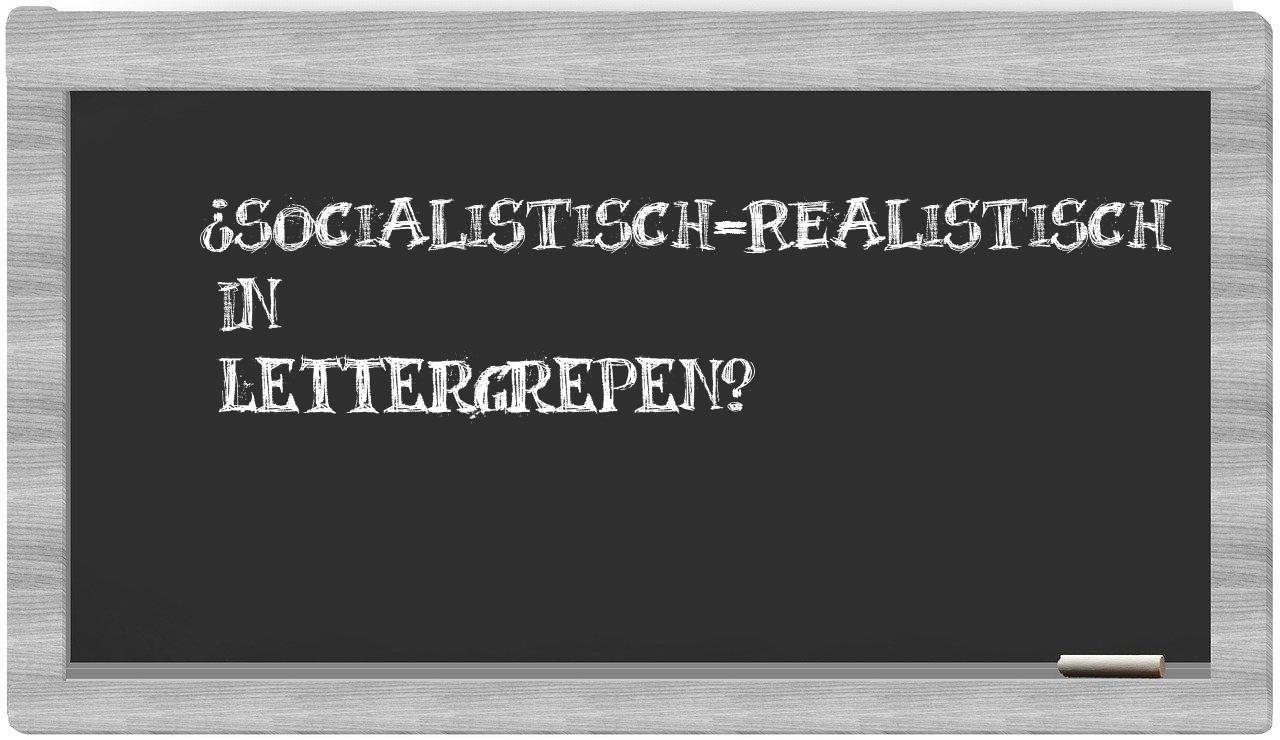 ¿socialistisch-realistisch en sílabas?